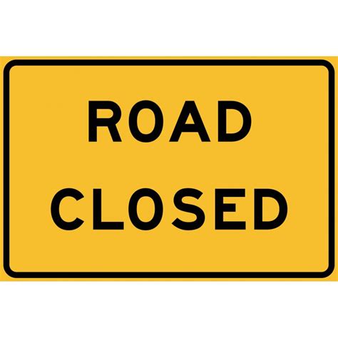 ROAD CLOSED