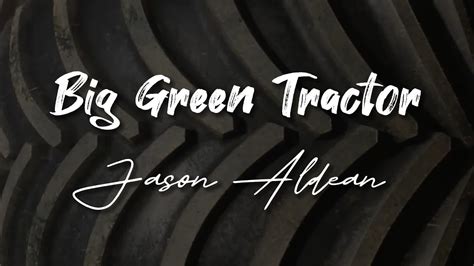 Jason Aldean Big Green Tractor Cover Lyrics Youtube