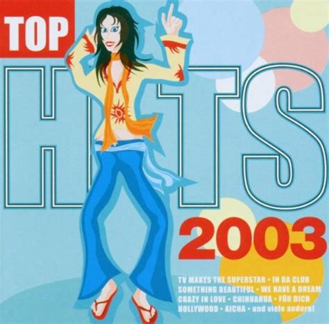 Top Hits 2003 Various Music