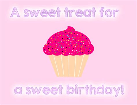sweet treat  happy birthday ecards greeting cards