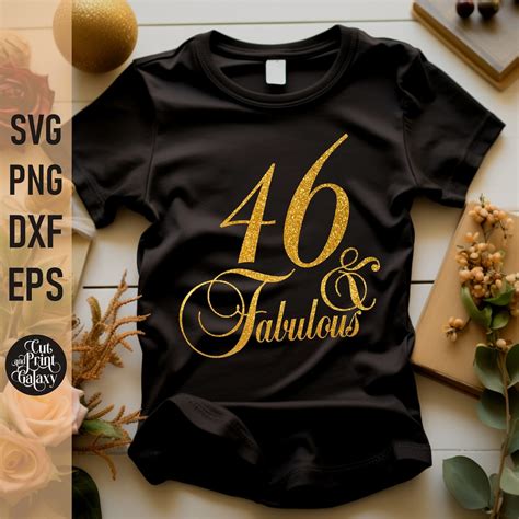 46 And Fabulous Svg 46th Birthday Svg For Women 46th Birthday Png 46th