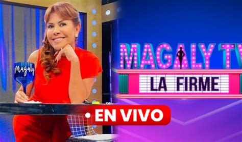 Magaly Tv La Firme Con Magaly Medina Por Atv En Vivo Hora C Mo Y