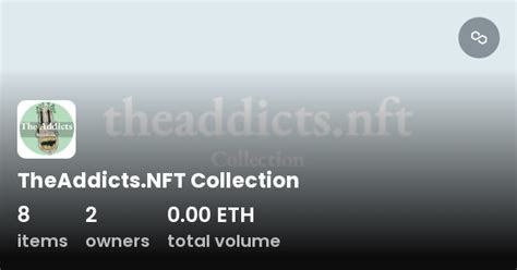 Theaddictsnft Collection Collection Opensea