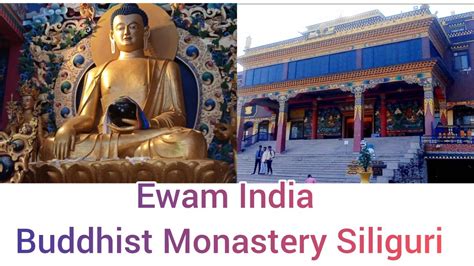 Ewam India Buddhist Monastery Siliguri West Bengal Buddhist Monastery