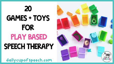 20 Top Games Toys For Play Based Speech Therapy Daily Cup Of Speech