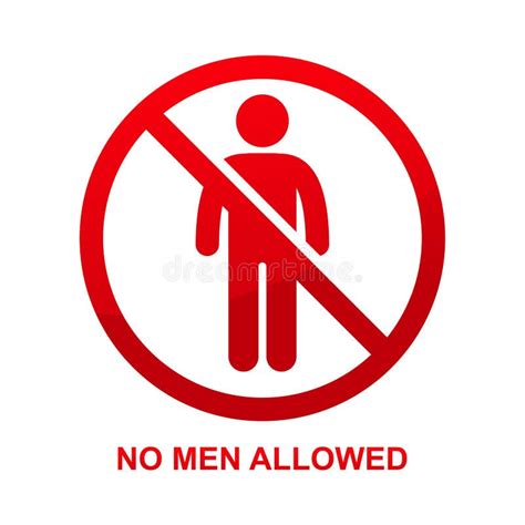 Men Not Allowed Sign Stock Illustrations 107 Men Not Allowed Sign