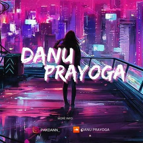 Stream DANU PRAYOGA ACCOUNT ACTIVE 1 Music Listen To Songs