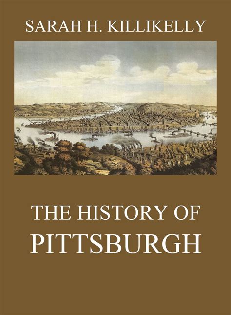 The History of Pittsburgh • American History (English) • Jazzybee ...