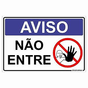 Placa aviso não entre sem autorização Sinal Center Empresa de