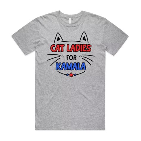 Cat Ladies For Kamala Harris 2024 2 T Shirt Tee Top Us President