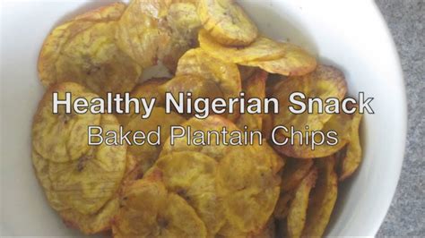 How To Make Plantain Chips Baked Healthy Nigerian Recipe YouTube