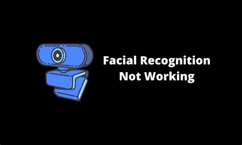 How To Fix Facial Recognition Not Working In Windows 11 Tech Reloaded