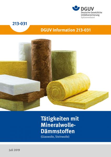 Tätigkeiten mit Mineralwolle Dämmstoffen Glaswolle Steinwolle DGUV