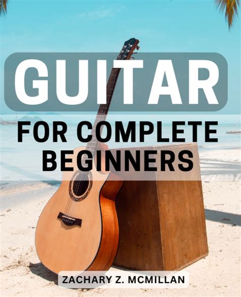 Amazon Guitar For Complete Beginners Learn Popular Songs With