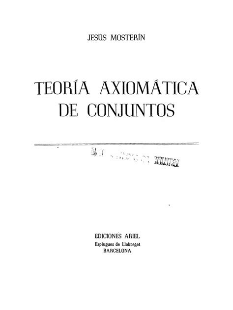 Jesús Mosterín Teoría Axiomática De Connuntos Pdf