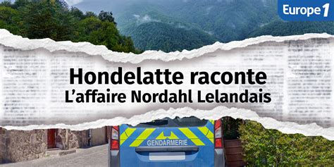 D Couvrez L Affaire Nordahl Lelandais Une Nouvelle S Rie Hondelatte