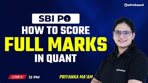 How To Score Full Marks In Quant For Sbi Po Exams Sbi Po Quant