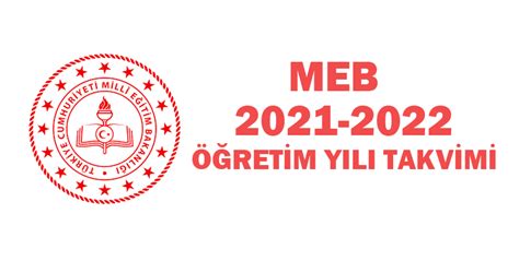 MEB 2021 2022 Öğretim Yılı Takvimini Açıkladı Öğrenci Gündemi