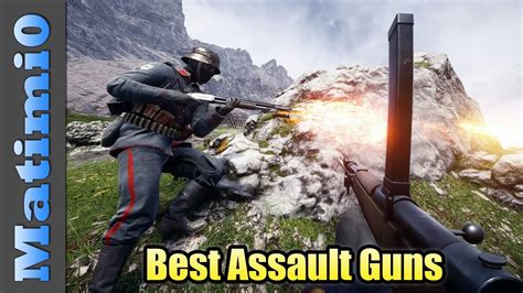 Best Assault Guns Battlefield 1 Youtube