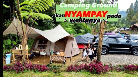 Nyampay Camping Ground Camping Di Tepi Aliran Sungai Rekomendasi