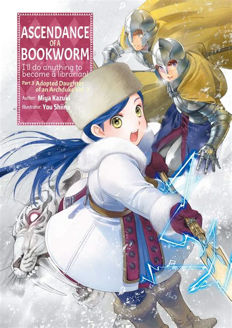 Ascendance Of A Bookworm Light Novel Part 3 Volume 3 By Miya Kazuki