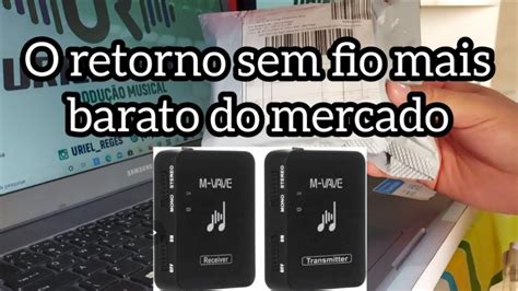 Retorno De Palco Sem Fio Mais Barato Do Mercado M Vave Unboxing E Teste