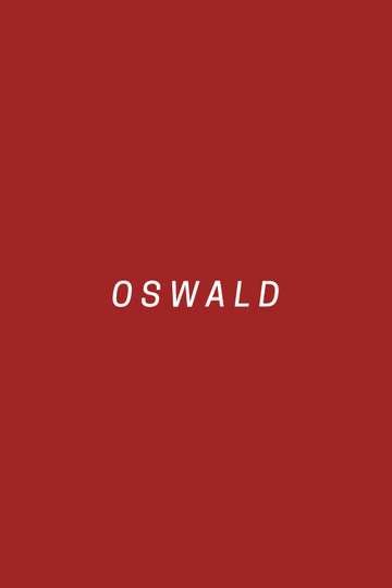 Oswald - Movie | Moviefone