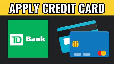 How To Apply Td Bank Credit Card Youtube