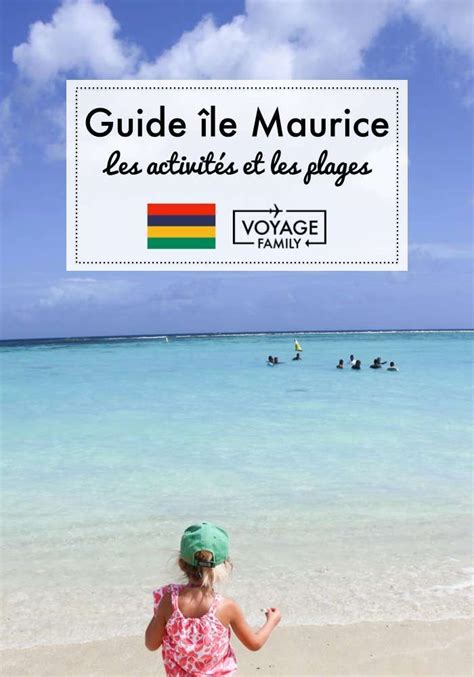 Le Maurice En Famille R Cit D Un Voyage Au Top Ile Maurice Voyage