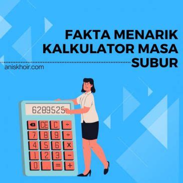 Fakta Menarik Seputar Kalkulator Masa Subur