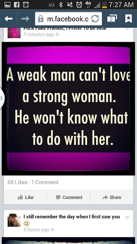 A Weak Man Cant Handle A Strong Woman Weak Men Strong Women Man