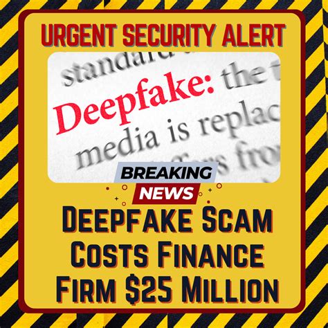 Deepfake Scam Costs Finance Firm Million