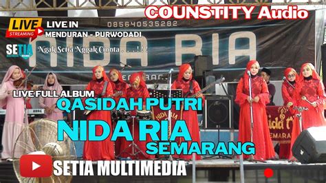 LIVE FULL ALBUM QASIDAH NIDA RIA SEMARANG COUNSTITY AUDIO SETIA