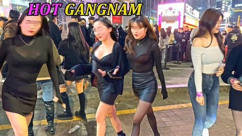 4k 강남 클럽 거리 🔥🔥🔥 금요일 밤에 강남의 거리 패션은😎😎😎gangnamseoulkorea Youtube