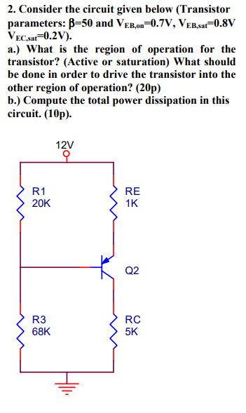 Solved 2 Consider The Circuit Given Below Transistor