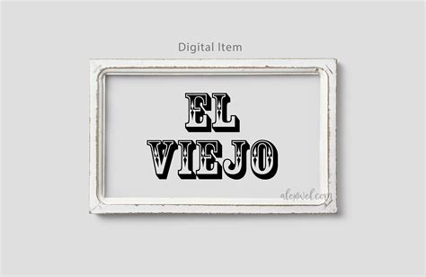 El Viejo Svg Papá Svg Padre Svg Latino Svg Español Svg Spanish Etsy