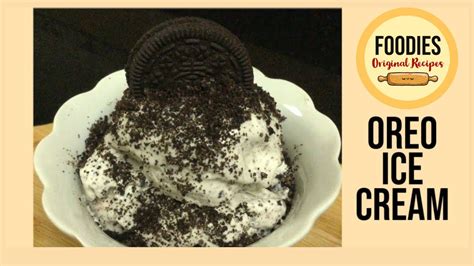 How To Make Oreo Ice Cream At Home L Easy Homemade Oreo Ice Cream Recipe