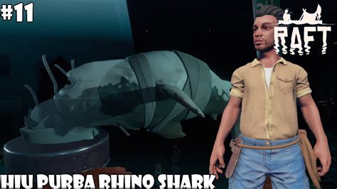 Hiu Purba Rhino Shark Raft Part 11 YouTube