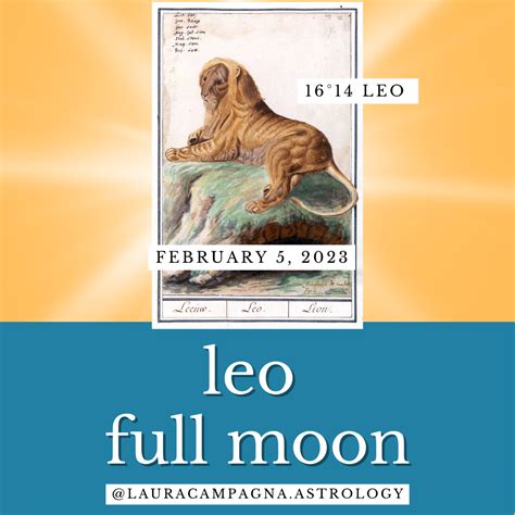 Leo Full Moon February 5 — Laura Campagna Astrology