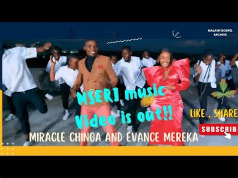 Mseri Official Music Video By Miracle Chinga Ft Evance Meleka