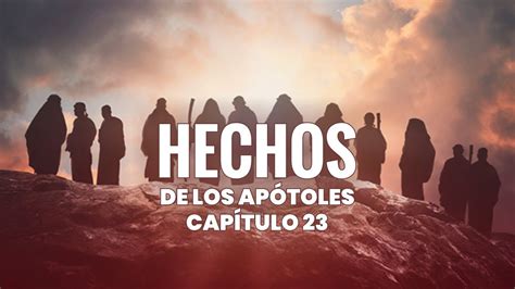 BIBLIA EN AUDIO HECHOS CAPÍTULO 23 Complot contra Pablo RV60