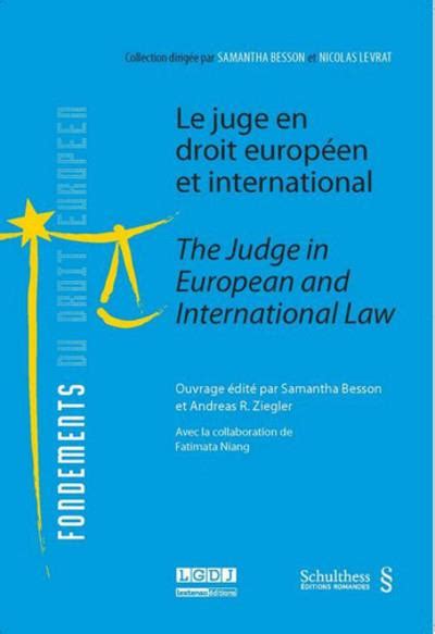 Le Juge En Droit Européen Et International Broché Samantha Besson