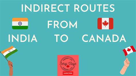 Indirect Routes From India To Canada Youtube