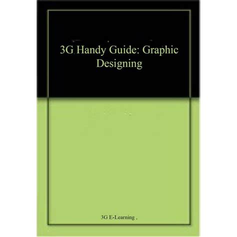 3g Handy Guide Graphic Designing 3g E Learning