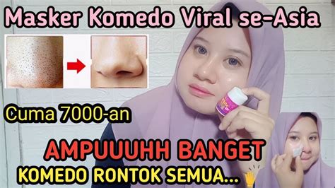 Masker Penghilang Komedo Viral Banget Penghilang Komedo Terlaris