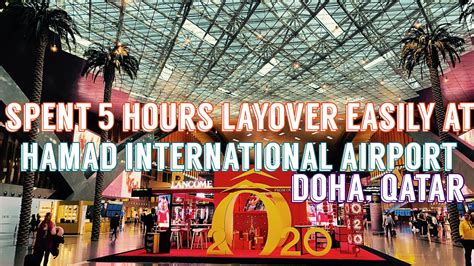 My 5 Hours Layover At Hamad International Airport Doha Qatar Beautiful Moment Youtube