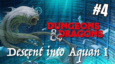 Descent Into Aquan I The Deep Sea Library We Need Dungeons And Dragons