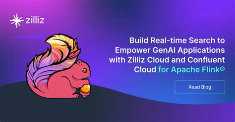 Build Real Time GenAI Apps With Zilliz Confluent For Apache Flink