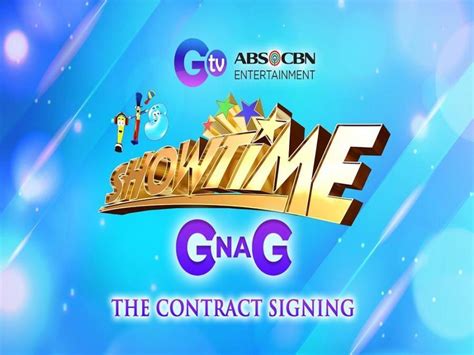 Itsshowtimegnag The It S Showtime And Gtv Contract Signing June