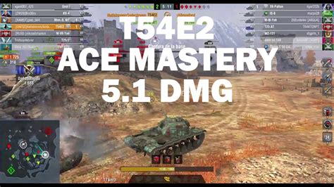 T54E2 Ace Mastery 5 1 DMG WOT Blitz YouTube